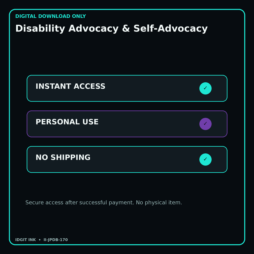 Disability Advocacy & Self-Advocacy secure digital download personal-use and no-shipping notice