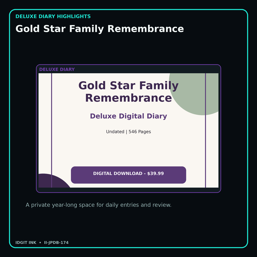 Gold Star Family Remembrance deluxe digital diary features and undated daily entries