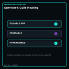 Survivor's Guilt Healing fillable printable and hyperlinked digital features