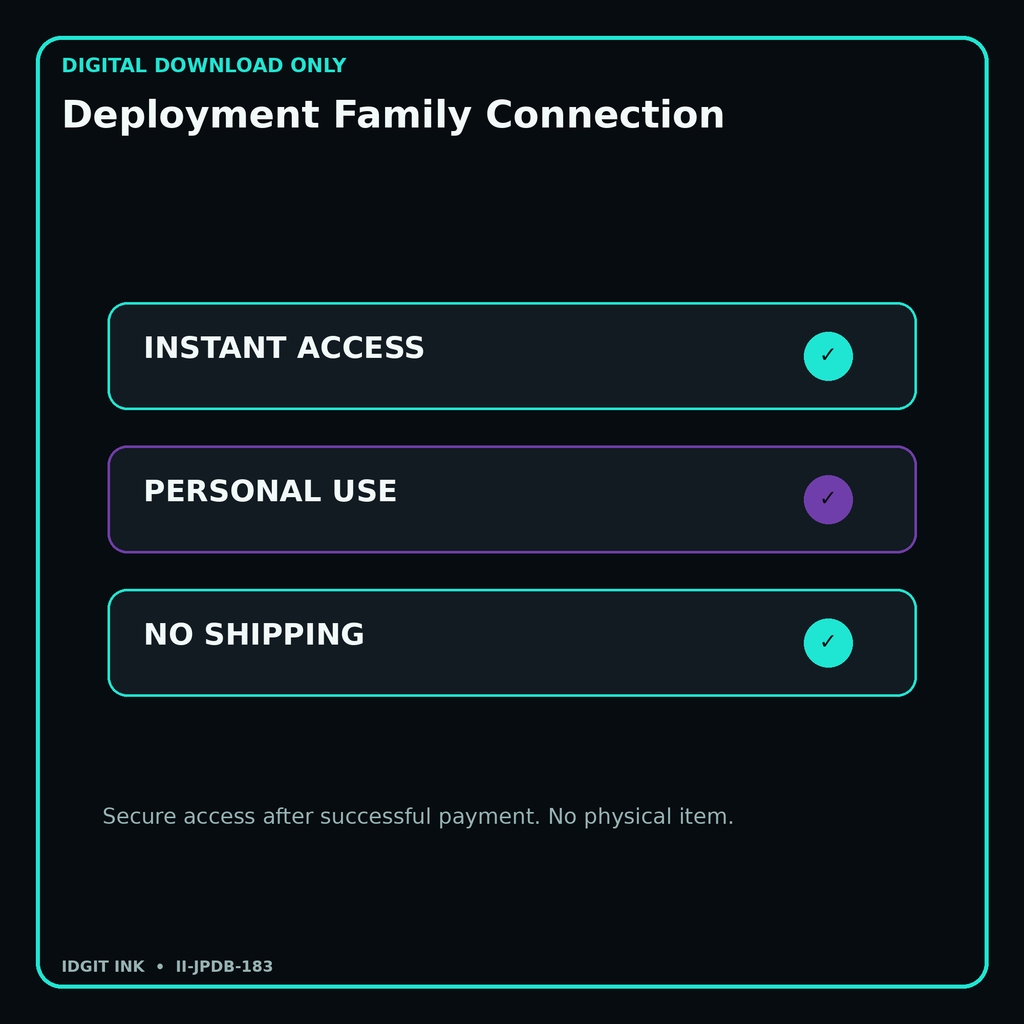 Deployment Family Connection secure digital download personal-use and no-shipping notice