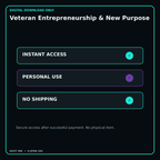 Veteran Entrepreneurship & New Purpose secure digital download personal-use and no-shipping notice