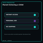 Parent Grieving a Child secure digital download personal-use and no-shipping notice