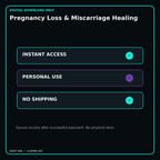 Pregnancy Loss & Miscarriage Healing secure digital download personal-use and no-shipping notice