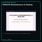 Stillbirth Remembrance & Healing deluxe digital journal features and guided reflection pages