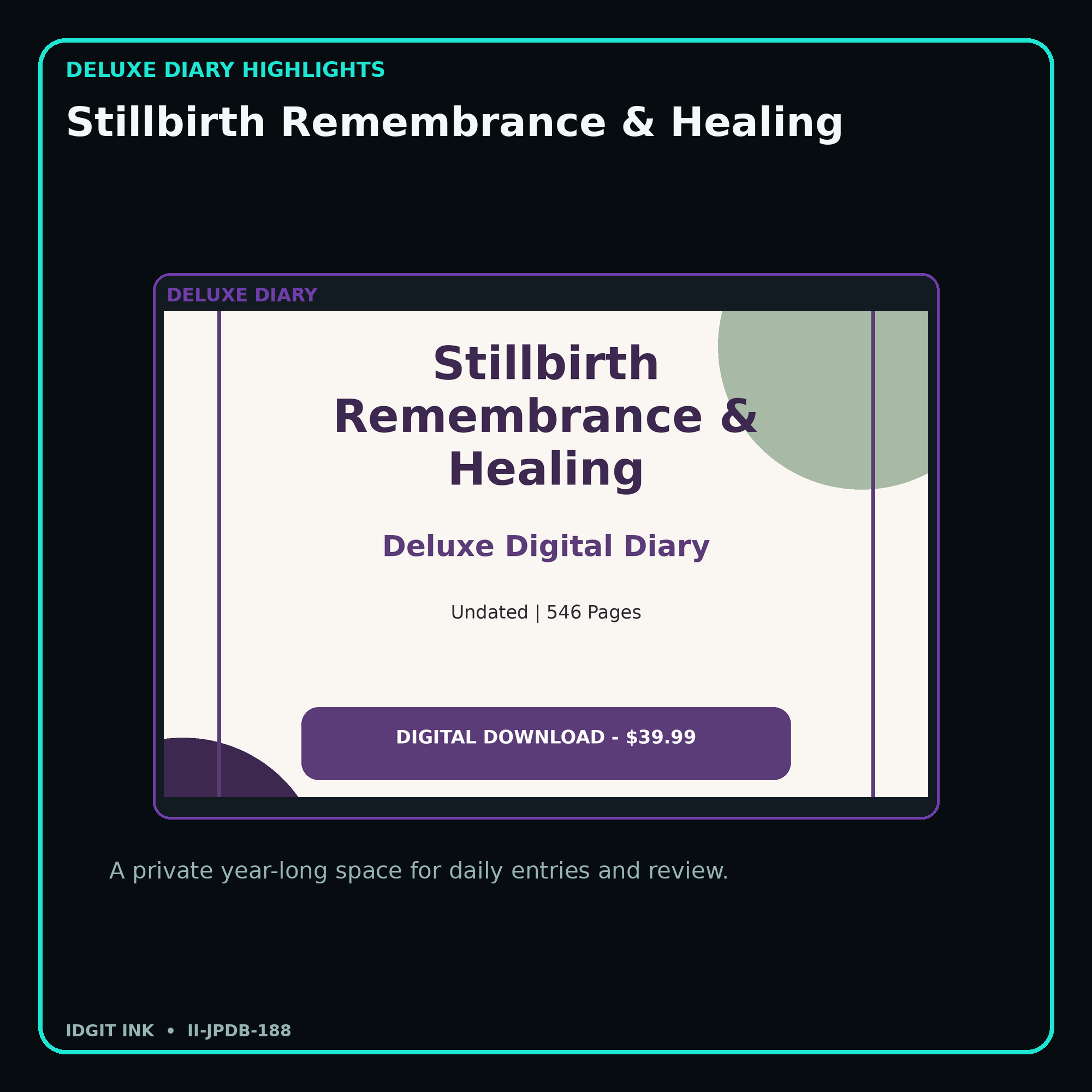 Stillbirth Remembrance & Healing deluxe digital diary features and undated daily entries
