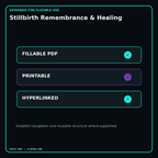 Stillbirth Remembrance & Healing fillable printable and hyperlinked digital features