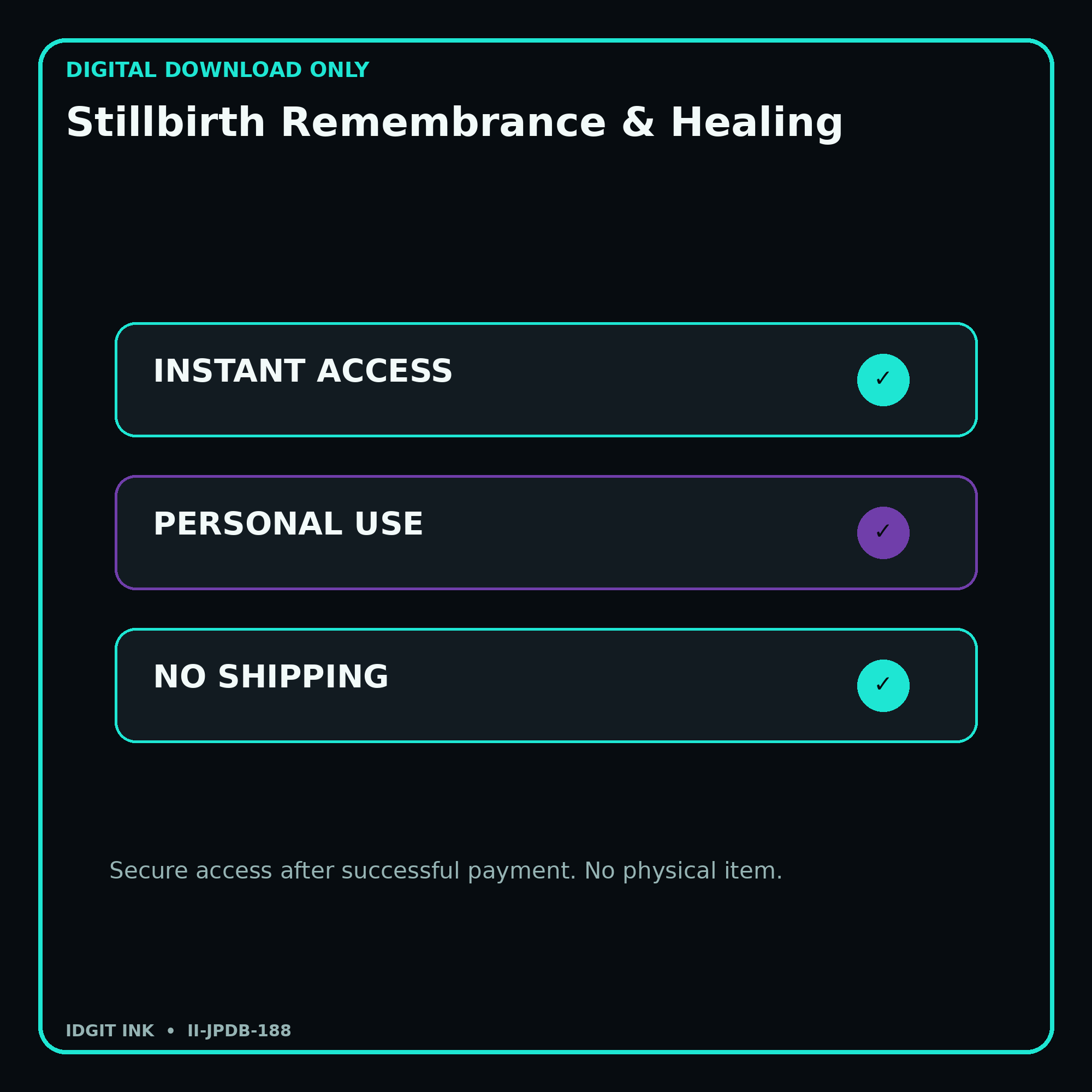 Stillbirth Remembrance & Healing secure digital download personal-use and no-shipping notice