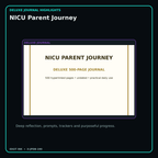NICU Parent Journey deluxe digital journal features and guided reflection pages