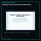 Family Crisis Survival & Recovery deluxe digital journal features and guided reflection pages