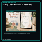 Family Crisis Survival & Recovery deluxe digital planner features and flexible organization