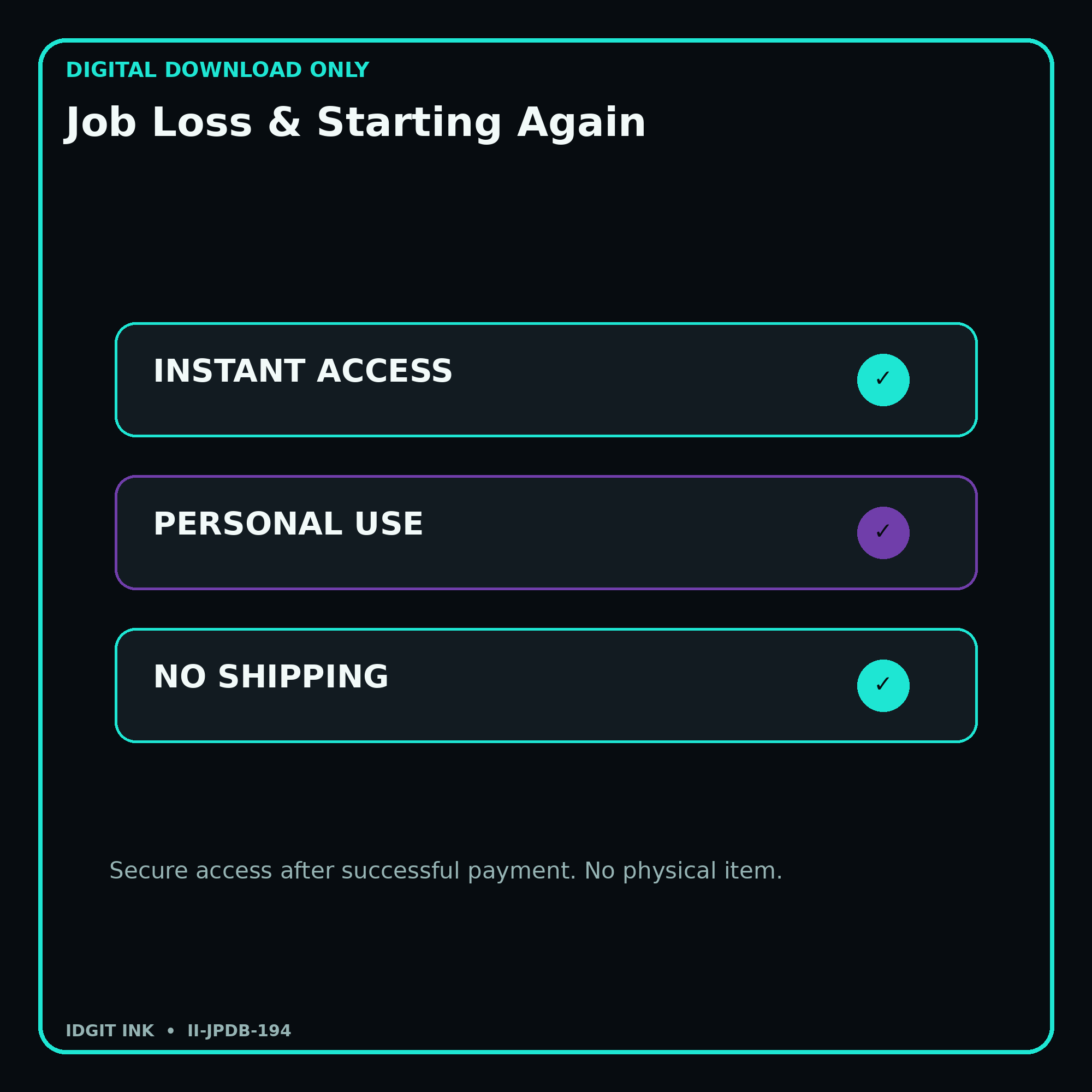 Job Loss & Starting Again secure digital download personal-use and no-shipping notice