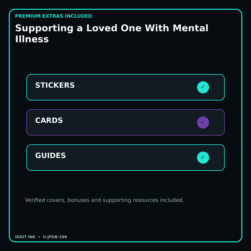 Supporting a Loved One With Mental Illness stickers cards covers guides and verified bundle bonuses