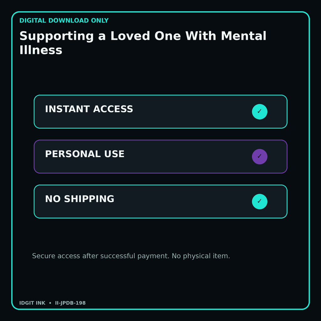 Supporting a Loved One With Mental Illness secure digital download personal-use and no-shipping notice