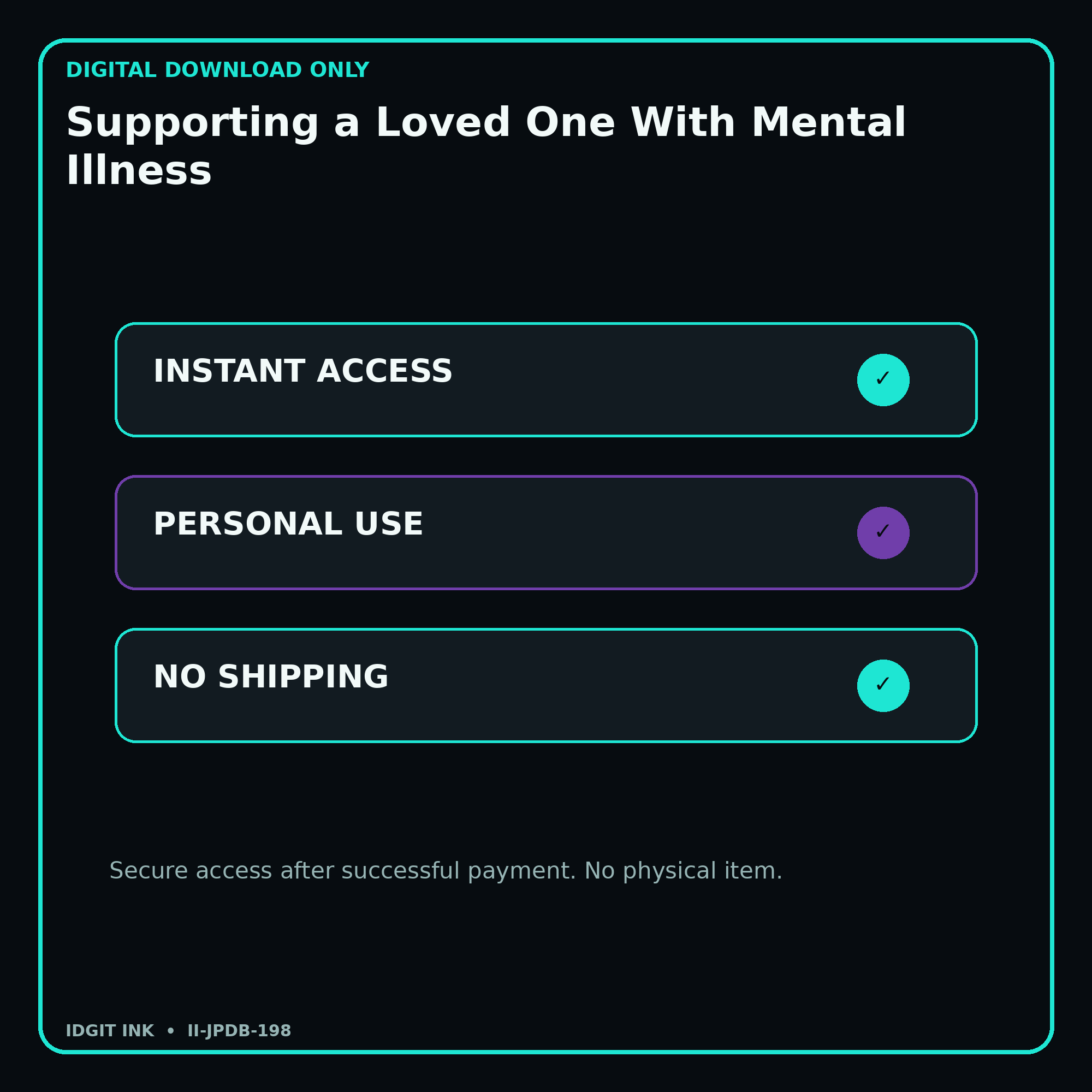 Supporting a Loved One With Mental Illness secure digital download personal-use and no-shipping notice