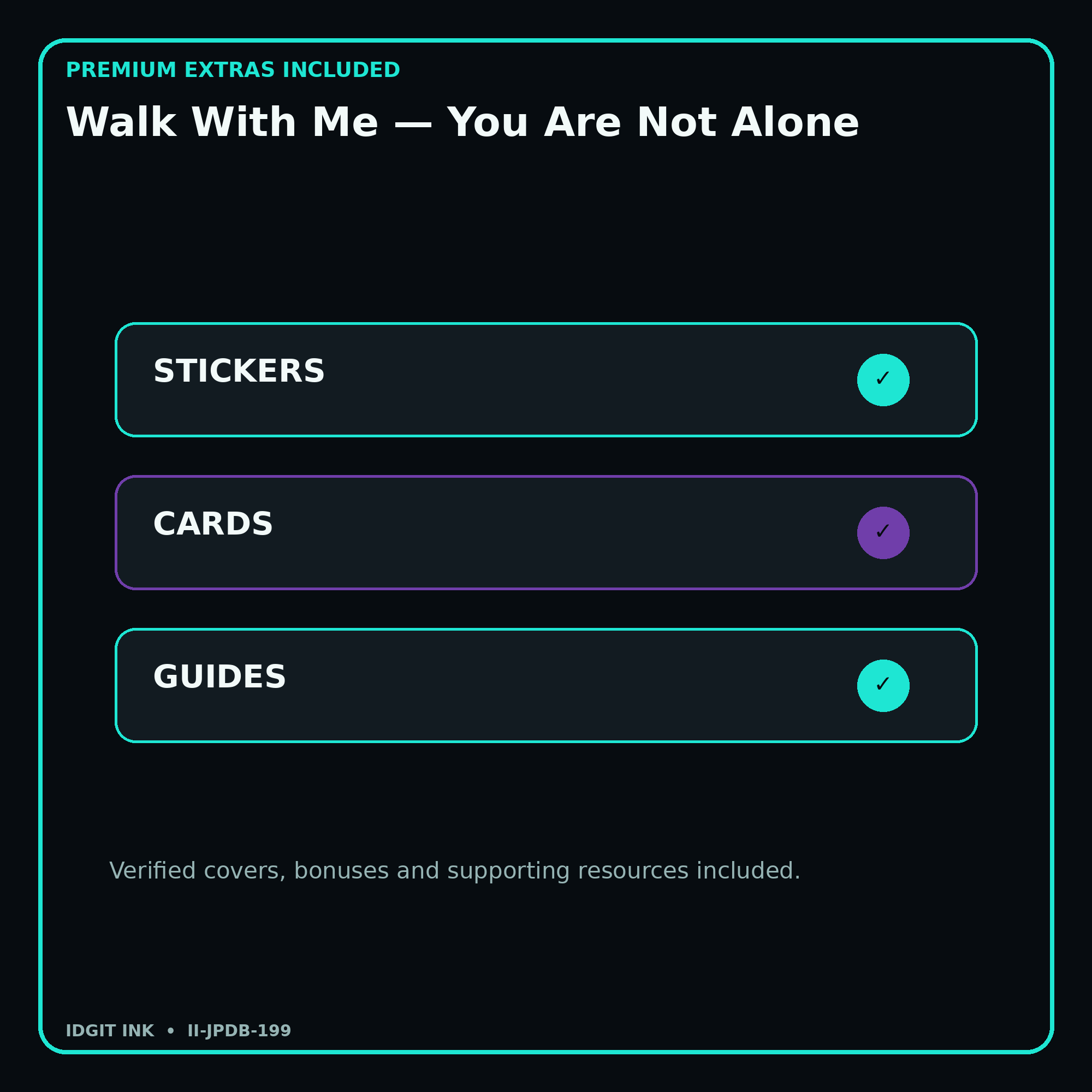 Walk With Me — You Are Not Alone stickers cards covers guides and verified bundle bonuses