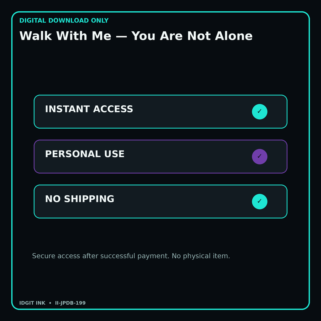 Walk With Me — You Are Not Alone secure digital download personal-use and no-shipping notice