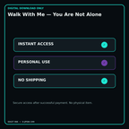 Walk With Me — You Are Not Alone secure digital download personal-use and no-shipping notice