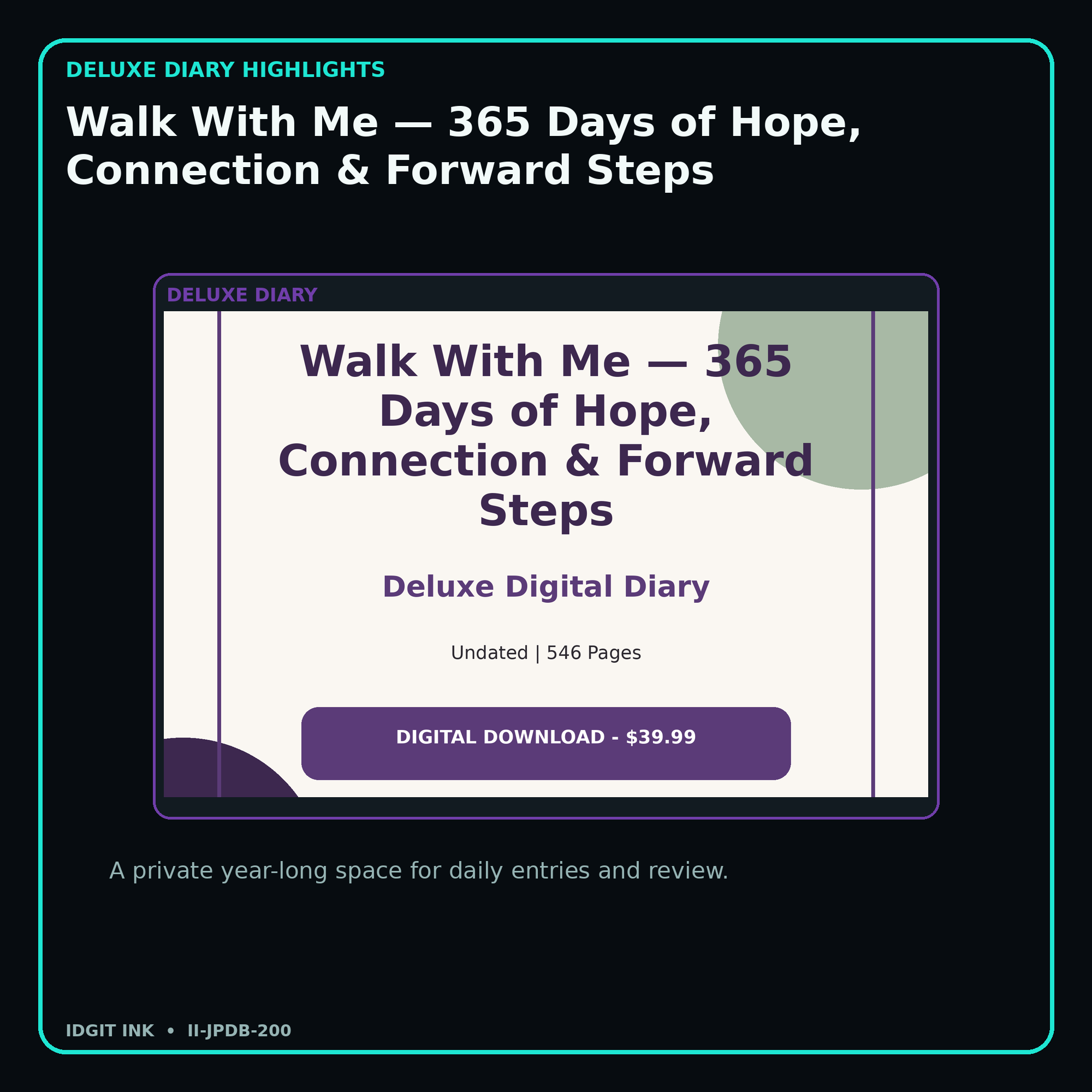 Walk With Me — 365 Days of Hope, Connection & Forward Steps deluxe digital diary features and undated daily entries
