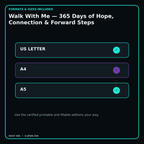 Walk With Me — 365 Days of Hope, Connection & Forward Steps digital bundle formats in US Letter A4 and A5