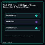 Walk With Me — 365 Days of Hope, Connection & Forward Steps fillable printable and hyperlinked digital features