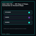 Walk With Me — 365 Days of Hope, Connection & Forward Steps stickers cards covers guides and verified bundle bonuses
