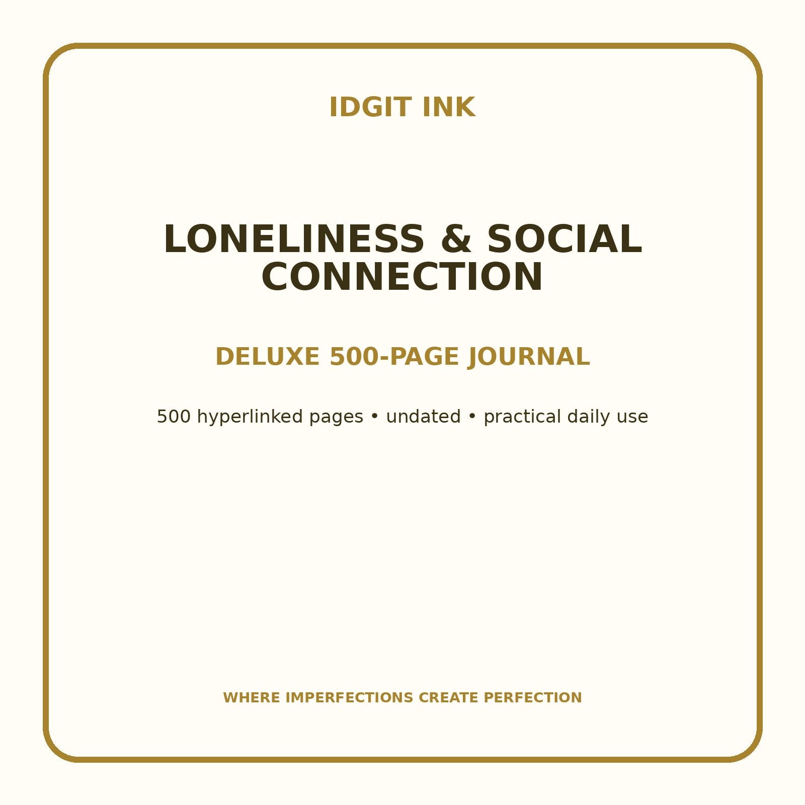 Loneliness & Social Connection Digital Journal – Deluxe 500-Page Planner — listing image 1 of 4