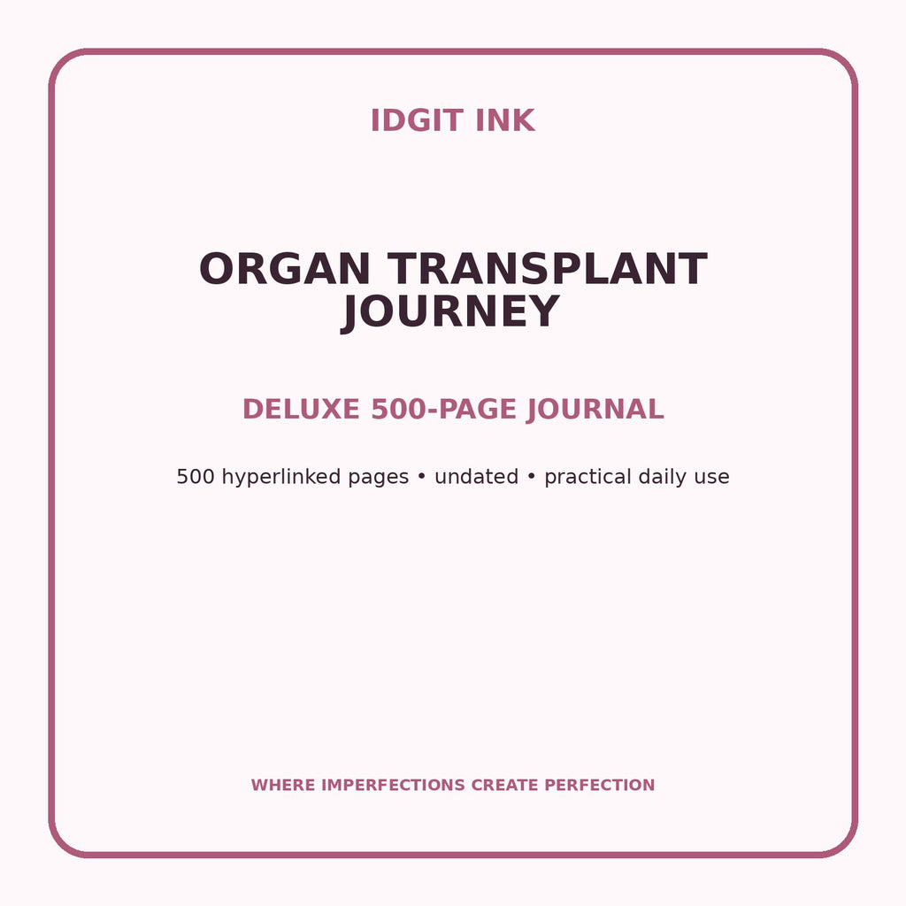 Organ Transplant Journey Digital Journal – Deluxe 500-Page Planner — listing image 1 of 4
