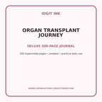 Organ Transplant Journey Digital Journal – Deluxe 500-Page Planner — listing image 1 of 4