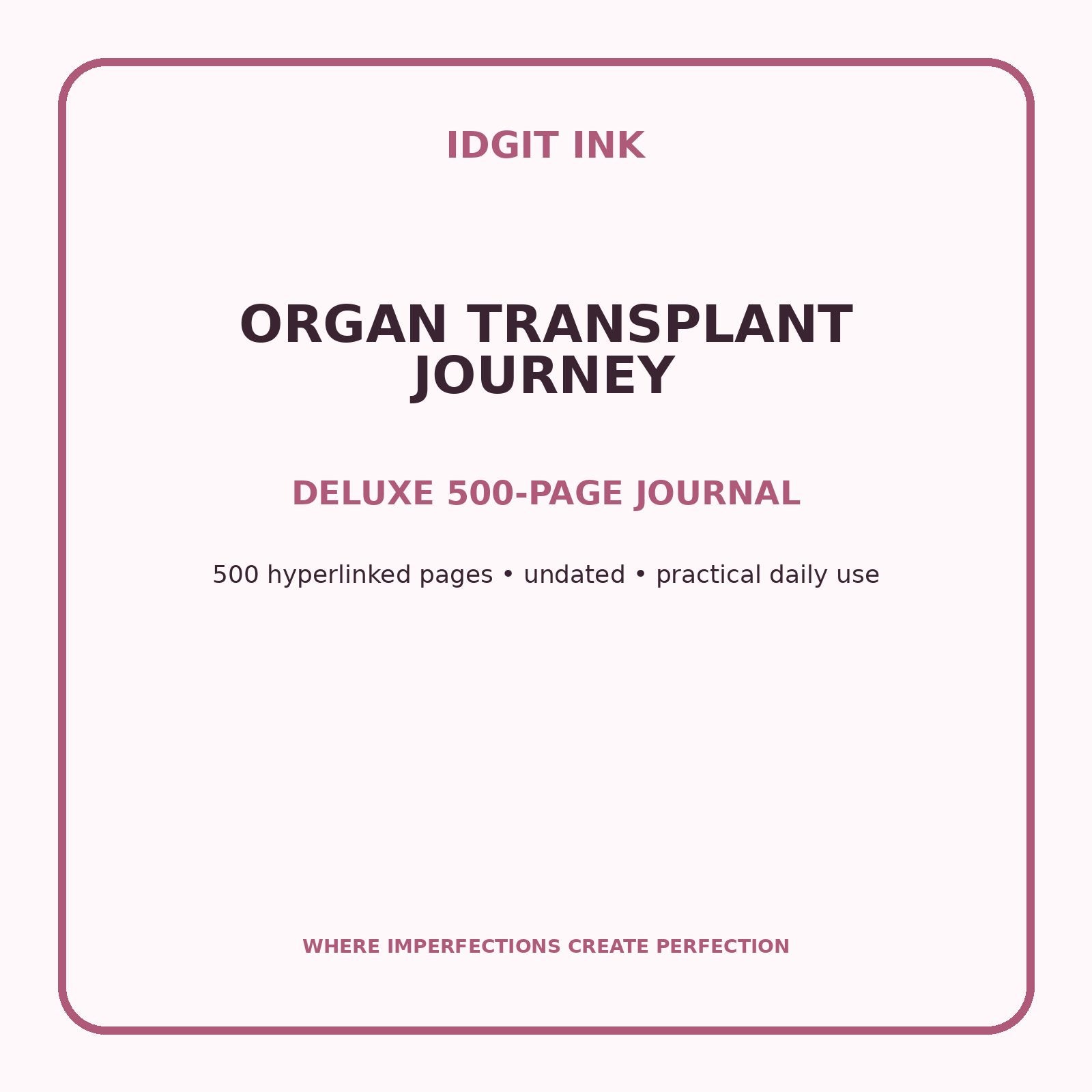 Organ Transplant Journey Digital Journal – Deluxe 500-Page Planner — listing image 1 of 4