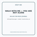 Walk With Me — You Are Not Alone Digital Journal – Deluxe 500-Page Planner — listing image 1 of 4